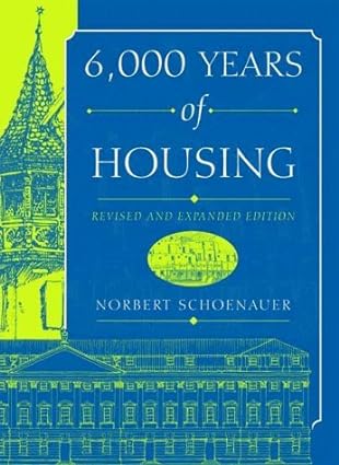 6,000 Years of Housing - Scanned Pdf with Ocr